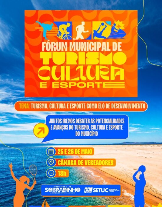 Prefeitura de Sobradinho realizará Fórum Municipal para debater avanços e políticas públicas para turismo, cultura e esporte nos dias 25 e 26 de maio