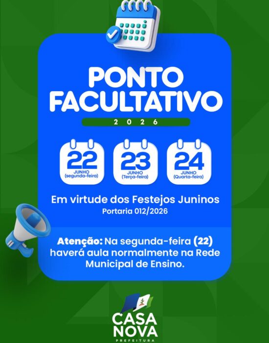 22 a 24 de junho: Prefeitura de Casa Nova decreta pontos facultativos durante o período junino
