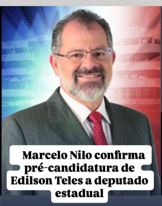 Marcelo Nilo confirma pré-candidatura de Edilson Teles a deputado estadual